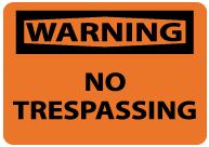 Warning - No Trespassing